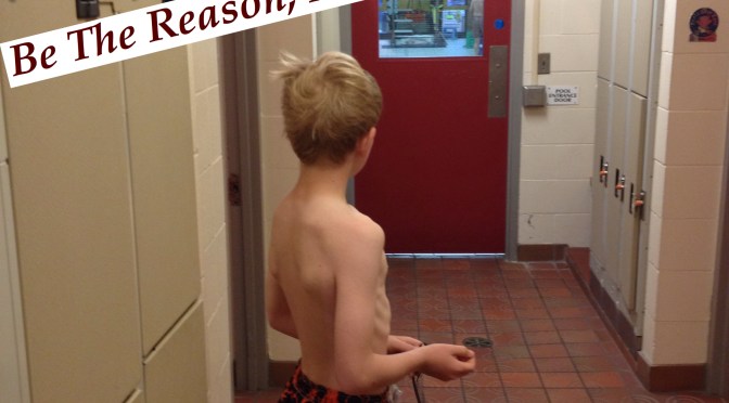 Be The Reason, Not The Excuse