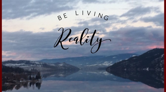 Be Living Reality 